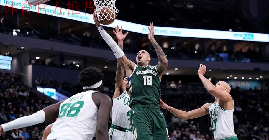 库兹马31分小波特18+10+13 雄鹿逆转凯尔特人 库兹马31分小波特18+10+13 雄鹿逆转凯尔特人